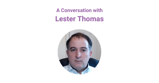 A conversation with Lester Thomas from Vodafone Group: Part 1 of 2